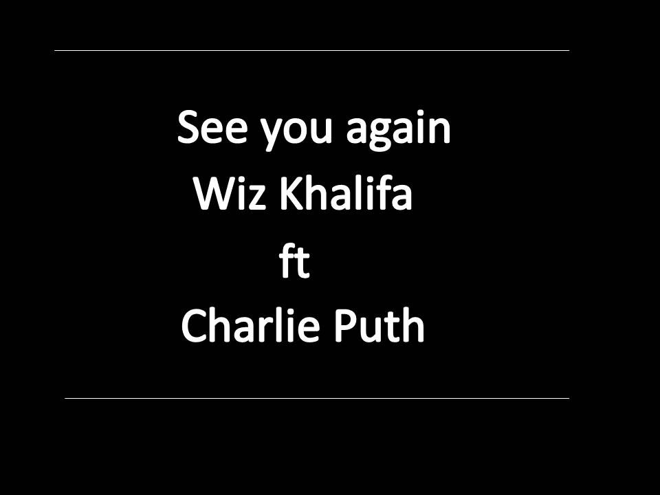 Wiz Khalifa See You Again Lyrics